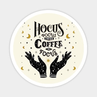 Hocus Pocus. Coffee to focus. Magnet